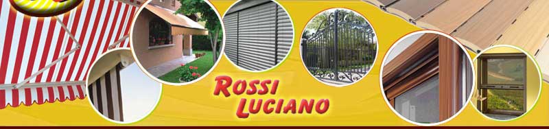 Rossi Luciano - Tende da sole - Zanzariere - Tapparelle - Veneziane - infissi - cancelli